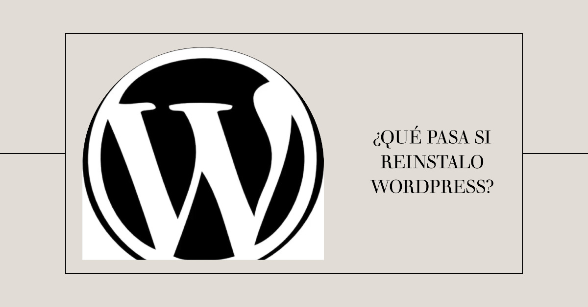 riesgos de reinstalar wordpress